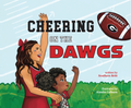 Cheering on the Dawgs: A Georgia Football Game Day Book (Pre-Order)